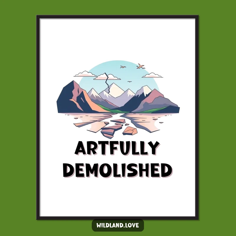 Funny Fractured Poster: Minimalist Landscape Art, Humorous Decor Gift