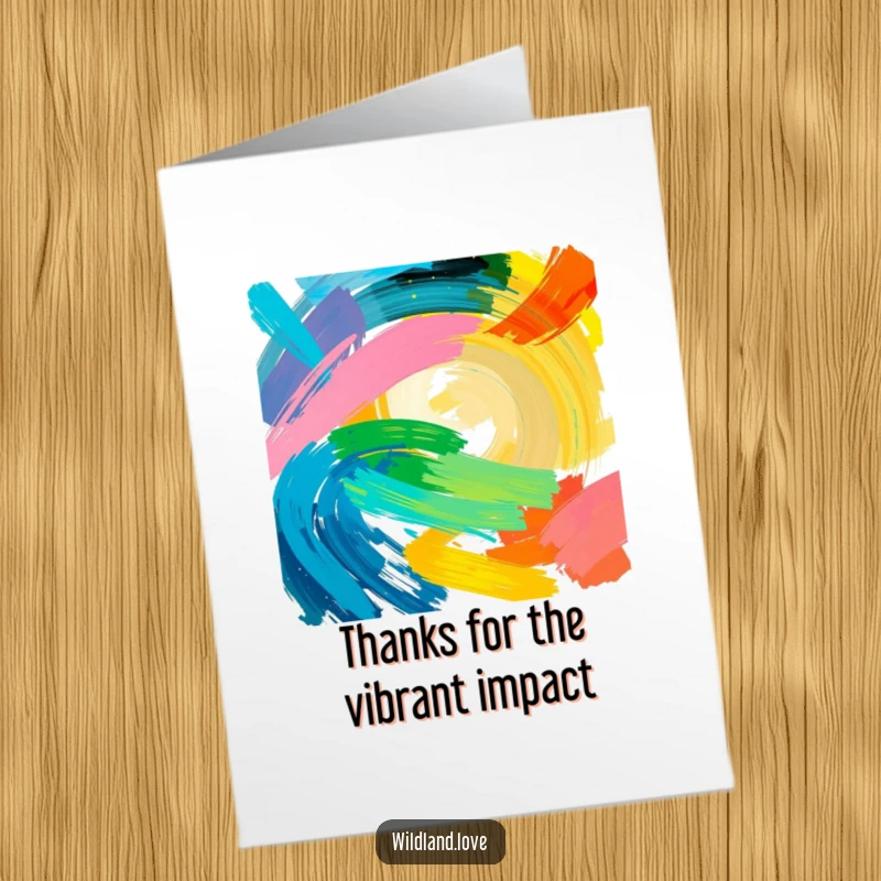 Funny Free Printable Thank You Card featuring intense, vibrant brushstrokes suggesting raw, untamed energy and sincere appreciation.